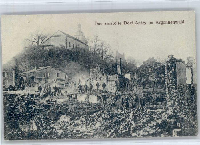 Autry Argonnenwald Zerstörung
