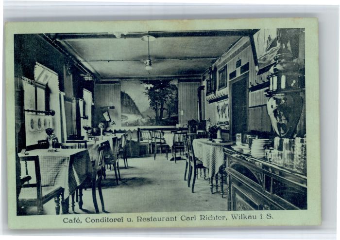 Wilkau-Hasslau Cafe Konditorei Restaurant Carl Richter