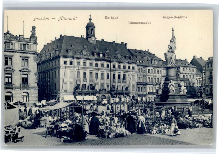 Dresden Altmarkt Rathaus Blumenmarkt Siegesdenkmal