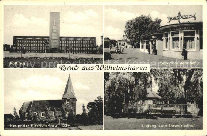 Wilhelmshaven Rathaus Bahnhof Ehrenfriedhof Neuender Kirche