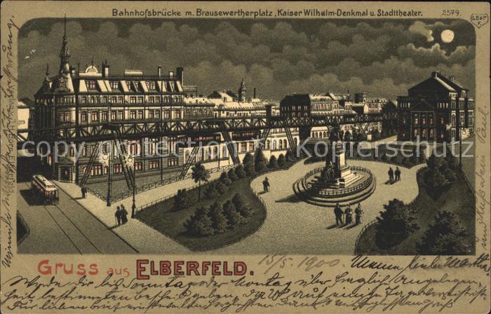 Elberfeld Wuppertal Bahnhofsbruecke Brausewertherplatz Kaiser Wilhelm Denkmal St