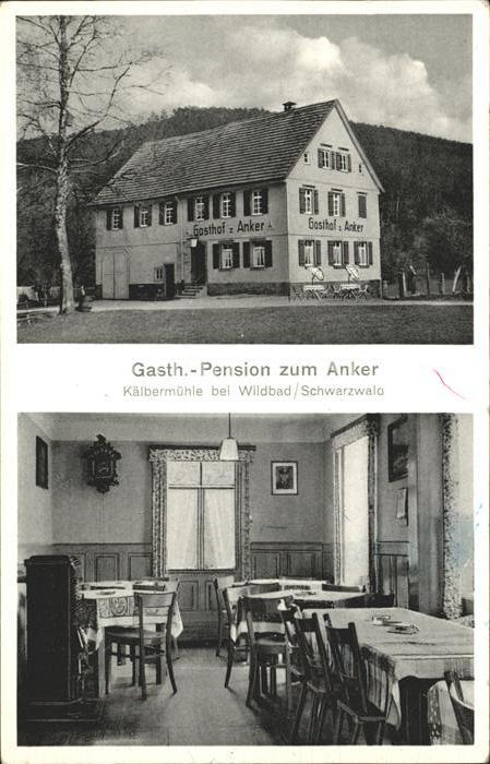 Wildbad Schwarzwald Gasthaus Pension zum Anker Kaelbermuehle