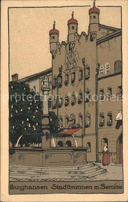Burghausen Salzach Stadtbrunnen mit Seminar Kuenstlerkarte