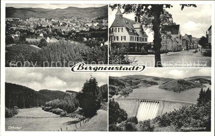 Bergneustadt Gesamtansicht Koelner Strasse Rathaus Aggertalsperre Othetal