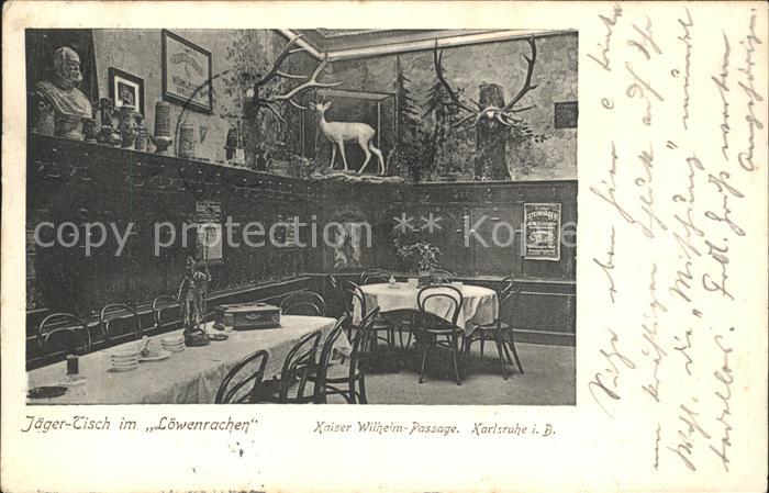 Karlsruhe Baden Jaeger-Tisch im Loewenrachen Kaiser Wilhelm Passege