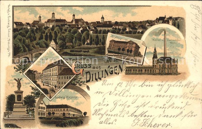 Dillingen Donau Ludwig-Kaserne Wasser u. Electicitaets-Werk Krieger-Denkmal Kgl.