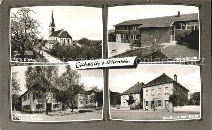 Eschbach Markgraeflerland Kath. Kirche Neue Schule Gasthaeuser Kreuz u. Traube K