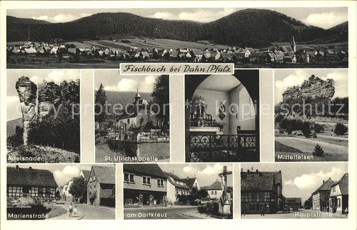 Fischbach Dahn Adelsnadel St. Ulrichskapelle Mittelfels Hauptstrasse