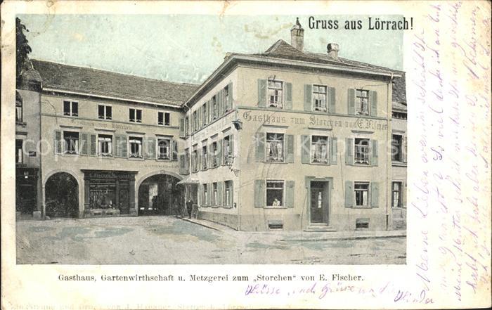 Loerrach Gasthaus Gartenwirtschaft Metzgerei zum Storchen von E. Fischer