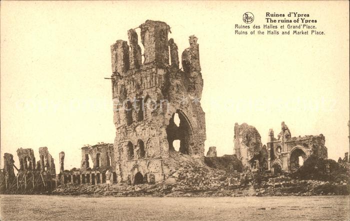Ypern Ypres Ruines des Halles et Grand Place Grande Guerre Truemmer 1. Weltkrieg