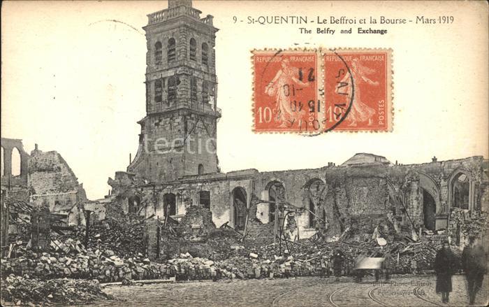 Saint-Quentin 02 Aisne Le Beffroi et la Bourse Mars 1919 Ruine