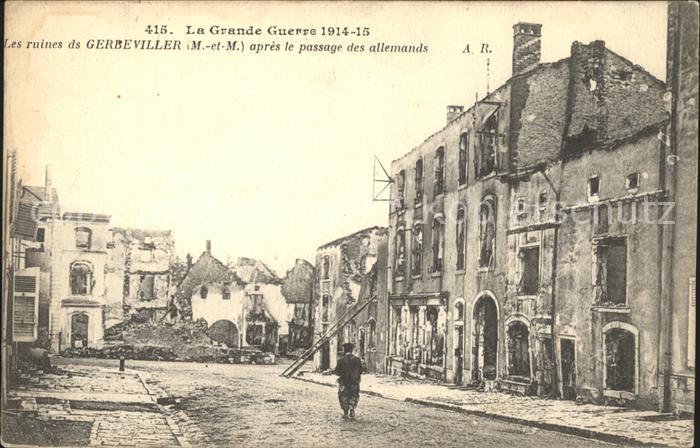 Gerbeviller la Martyre Ruines Grande Guerre Trümmer 1. Weltkri