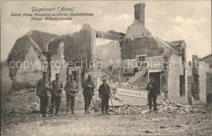 Guignicourt Aisne durch Granaten zerstörtes Geschäftshaus