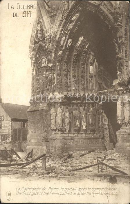 Reims Champagne Ardenne Cathedrale Portail Ruines Grande Guerre Truemmer 1. Welt