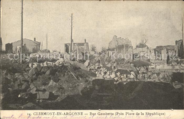 Clermont-en-Argonne Rue Gametta Ruines Grande Guerre Trümme