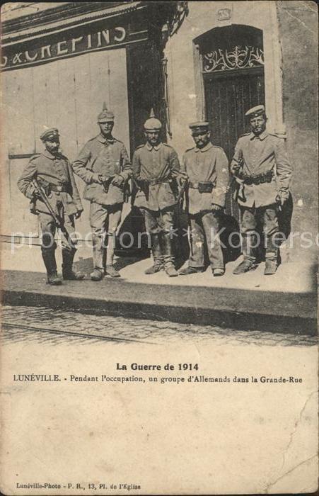 Luneville Grande Guerre 1914 Groupe d Allemands pendant l'occupation 1. Weltkrie