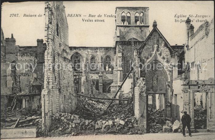 Reims Champagne Ardenne Ruines Rue de Vesles Eglise St Jacques Grande Guerre Tru