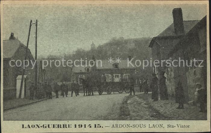 Ardon Laon Grande Guerre 1914-15 Strassenpartie Pf