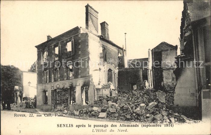 Senlis Oise apres le passage des Allemands Ruines G