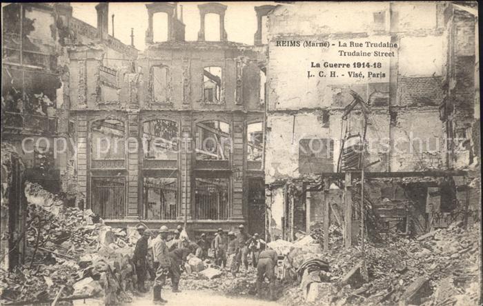 Reims Champagne Ardenne Ruines Rue Trudaine Grande Guerre Tr?mm