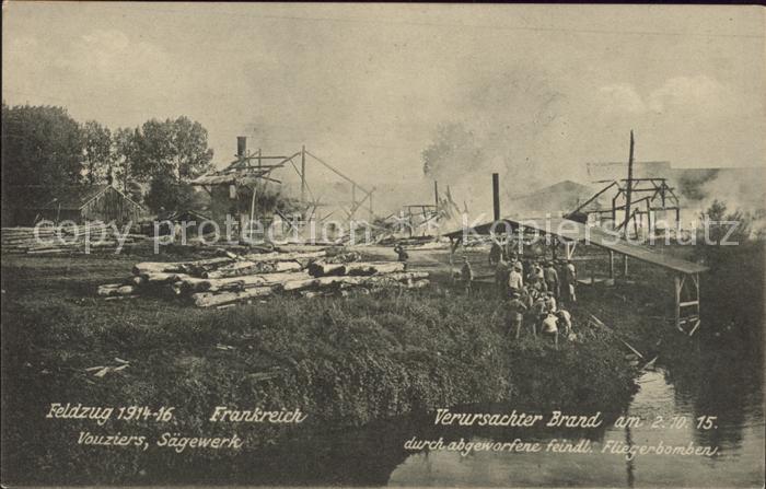 Vouziers Feldzug 1914-16 Sägewerk Brand Bombardi