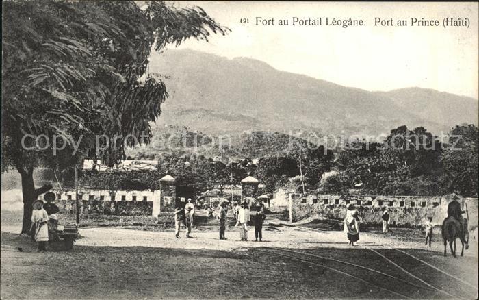PORT-AU-PRINCE Fort au Portail Leogane