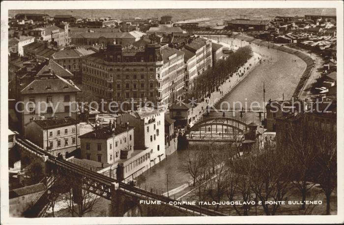 Fiume Rijeka Confine Italo-Jugoslavo e Ponte Sull' e