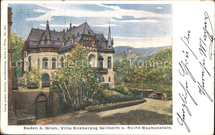 Baden Wien Villa Erzherzog Wilhelm u. Ruine Rauhenstein