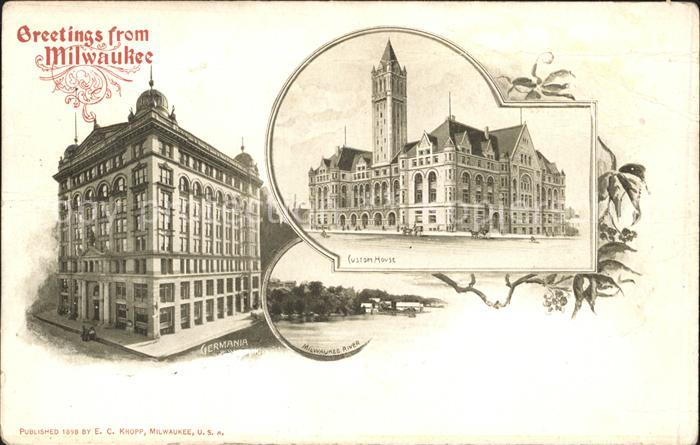 Milwaukee Wisconsin Germania Hotel River Custom House