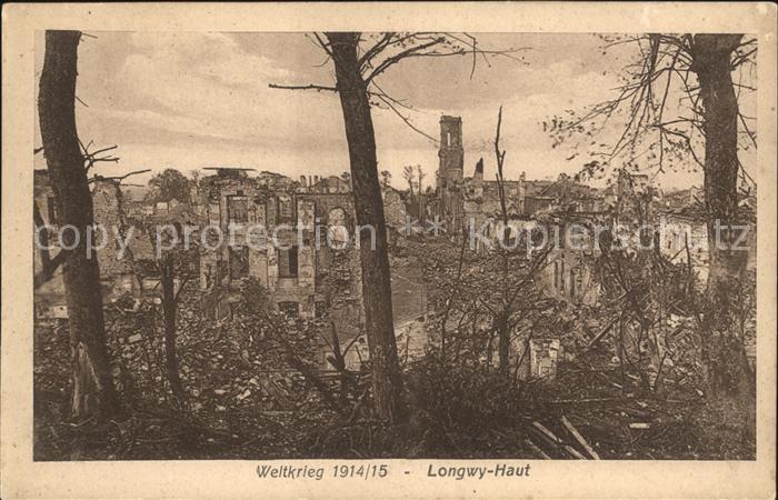 Longwy Lothringen Ruinen Weltkrieg 1914/15 Nr. 208