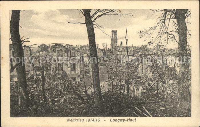 Longwy Lothringen Ruines Grande Guerre Weltkrieg 1914/16