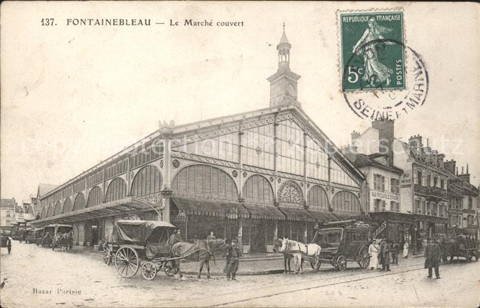 Fontainebleau Seine et Marne Le Marche couvert Pferdekutschen Stempel auf AK