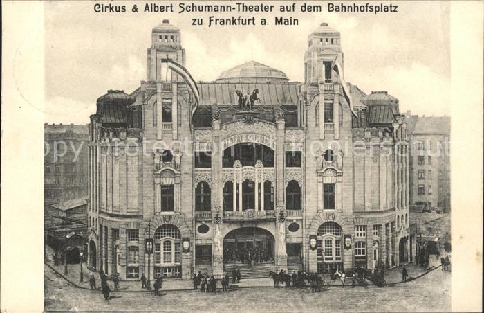 Frankfurt Main Cirkus und Albert Schumann-Theater Bahnhofsplatz