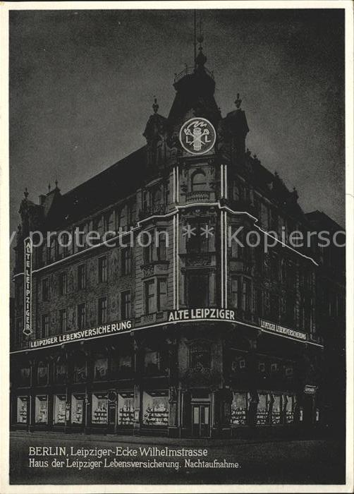 Berlin Leipziger Lebensversicherung Leipziger-Ecke Wilhelmstrasseb bei Nacht