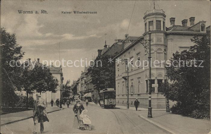 Worms Rhein Kaiser Wilhelmstrasse Strassenbahn