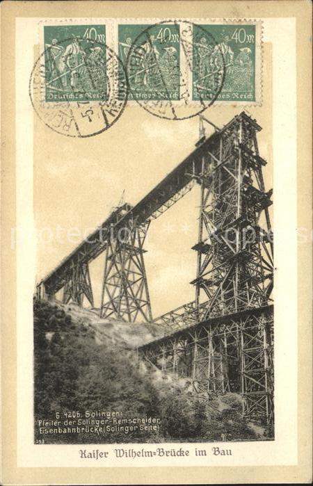 Solingen Kaiser Wilhelm-Bruecke im Bau Pfeiler Solinger-Remscheider Eisenbahnbru