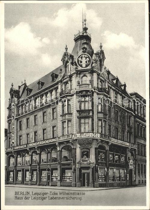 Berlin Leipziger-Ecke Wilhelmstrasse Haus Leipziger Lebensversicherung