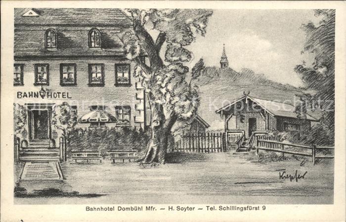 Dombuehl Bahnhotel H. Soyter Kuenstlerkarte