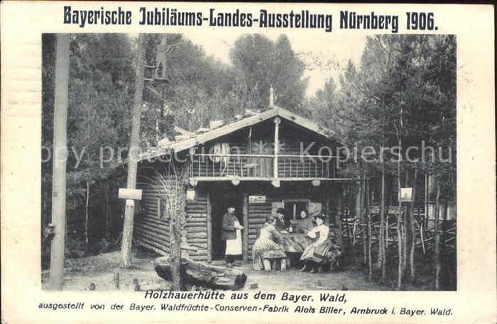 Nuernberg Bayerische Jubliaeums Landesausstellung 1906 Holzhauerhuette Sondermar