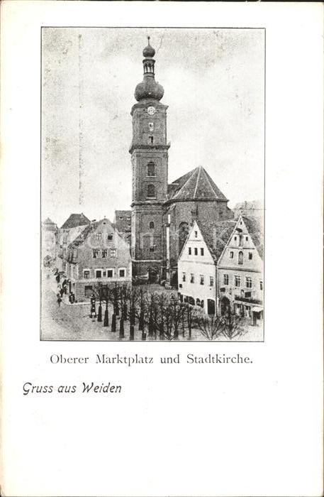 Weiden Oberpfalz Oberer Marktplatz und Stadtkirche