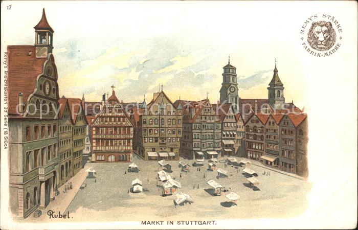 Stuttgart Markt Kuenstlerkarte Rubel Litho Remy's Staerke Fabrik-Marke