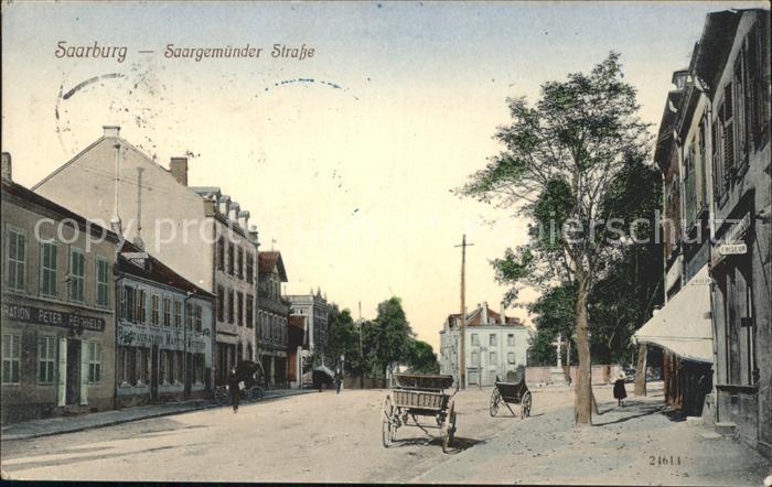 Saarburg Lothringen Saargemuender Strasse
