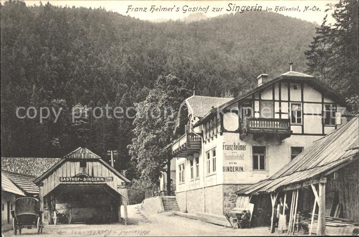 Hoellental Niederoesterreich Franz Helmer`s Gasthof zur Singerin
