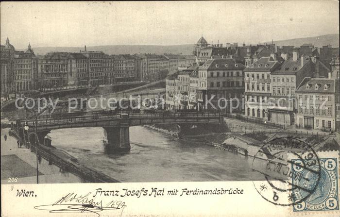 WIEN AT Franz Josefs Kai mit Ferdinandsbruecke
