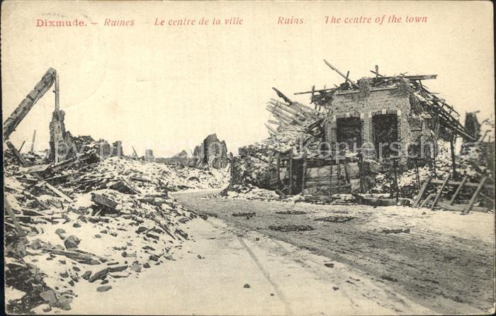 Dixmude Ruines Centre de la ville Grande Guerre