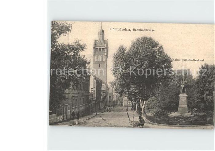 Pforzheim Bahnhofstrasse Kaiser Wilhelm Denkmal