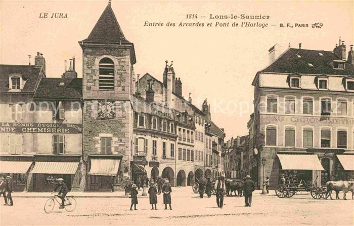 Lons-le-Saunier Jura Entree des Arcardes et Pont de Horloge