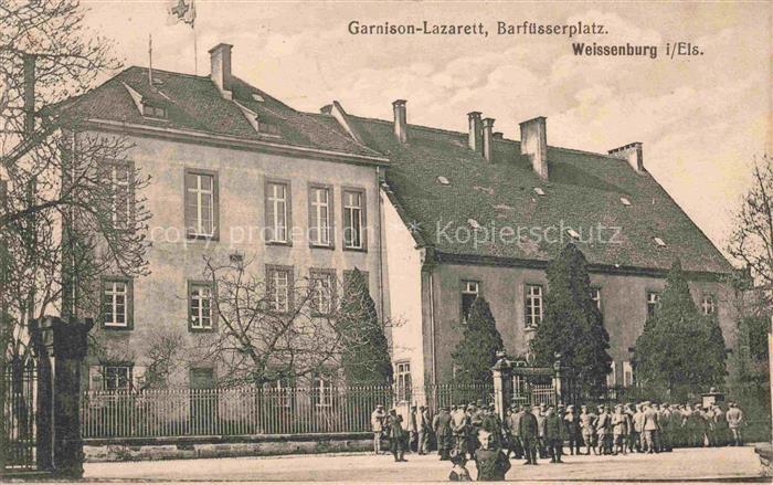 Weissenburg Elsass Wissembourg 67 Alsace Garnison Lazarett Barfuesserplatz Feldp
