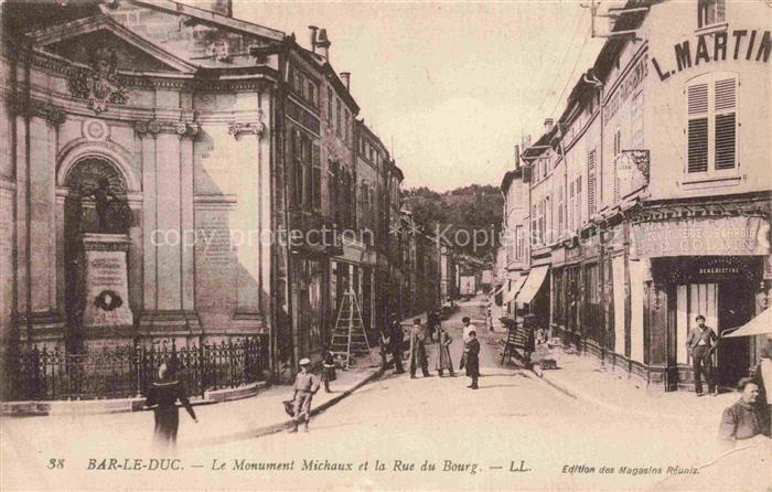 BAR-LE-DUC 55 Meuse Le Monument Michaux et la Rue du Bourg