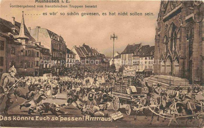 Muelhausen Elsass Voruebergehend von franzoesischen Truppen besetzt Tumultartige